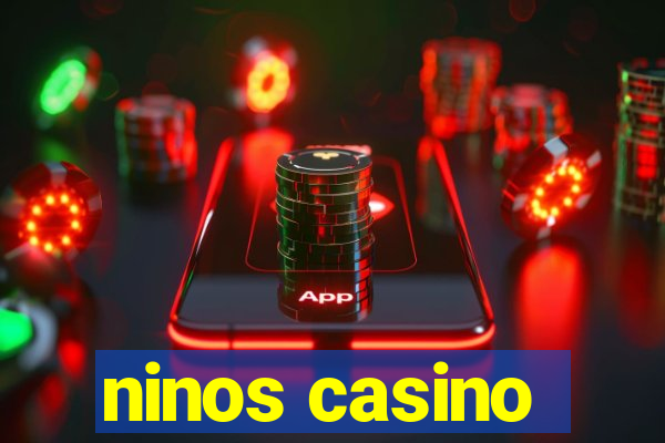 ninos casino